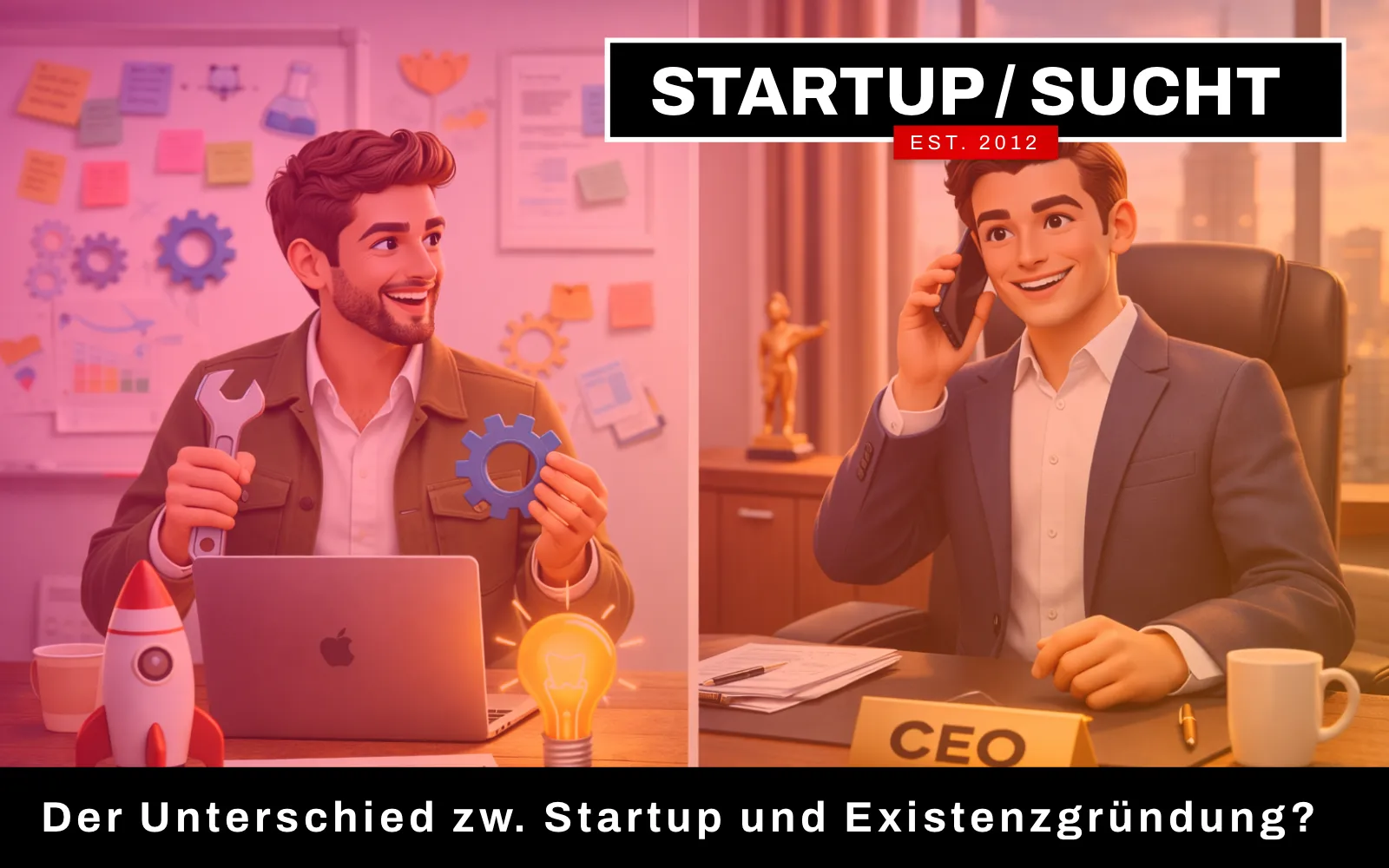 Was ist der Unterschied zwischen Startup und Existenzgründung?